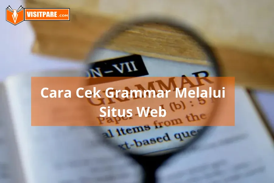 Cara Cek Grammar dengan Benar