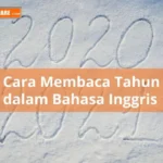 Begini Cara Membaca Tahun dalam Bahasa Inggris