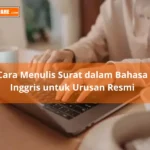 Cara Menulis Surat Formal
