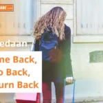 Belajar Memahami Come Back, Go Back, dan Return Back