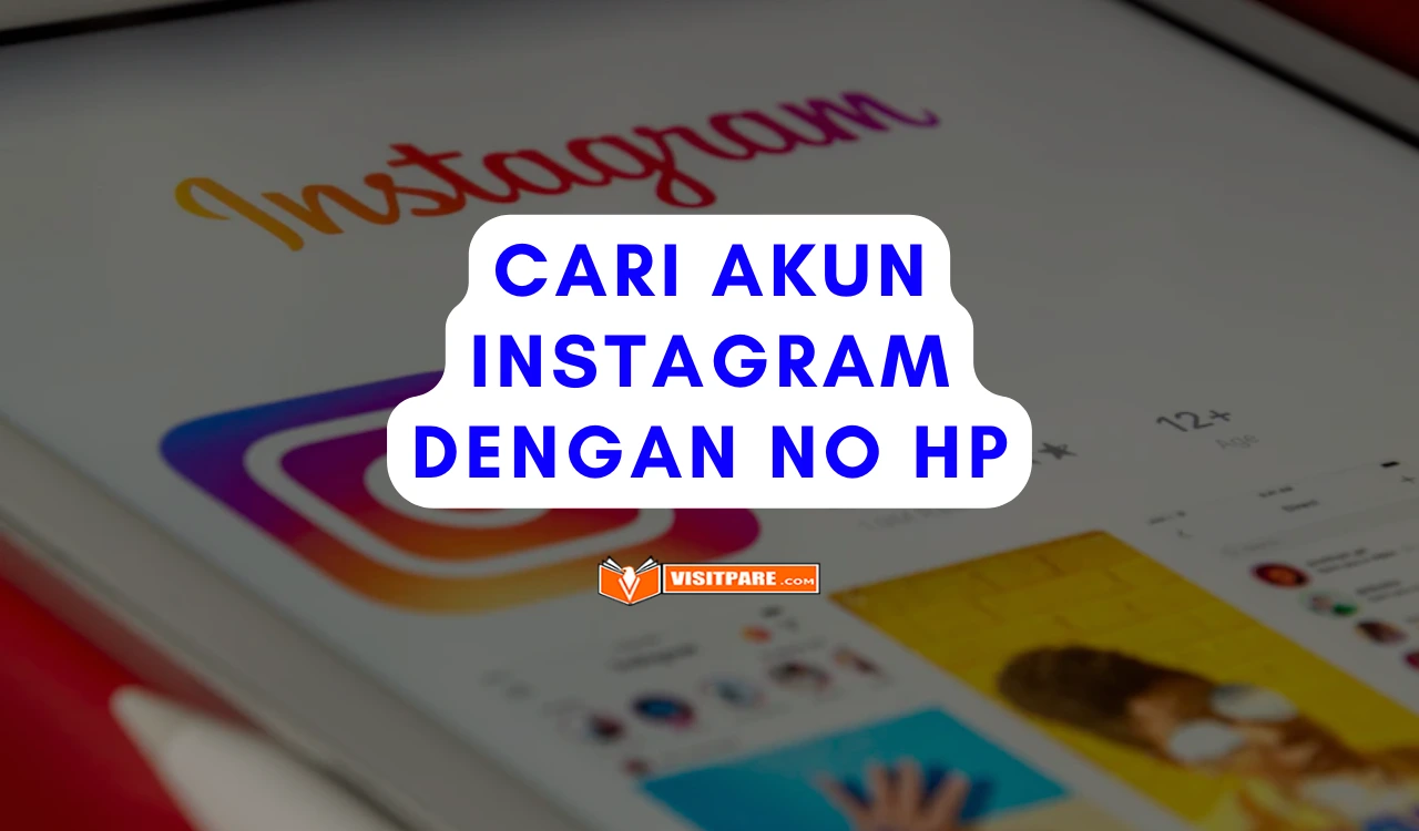 Cara Mencari Akun Instagram dengan No HP