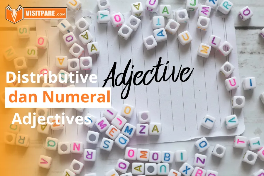 mengenal-distributive-adjectives-dan-numeral-adjectives-perbedaannya