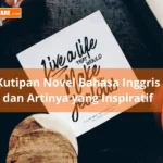 Contoh Kutipan Novel Bahasa Inggris