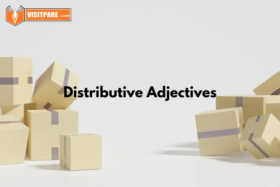 Belajar Distributive Adjectives dan Numeral Adjective