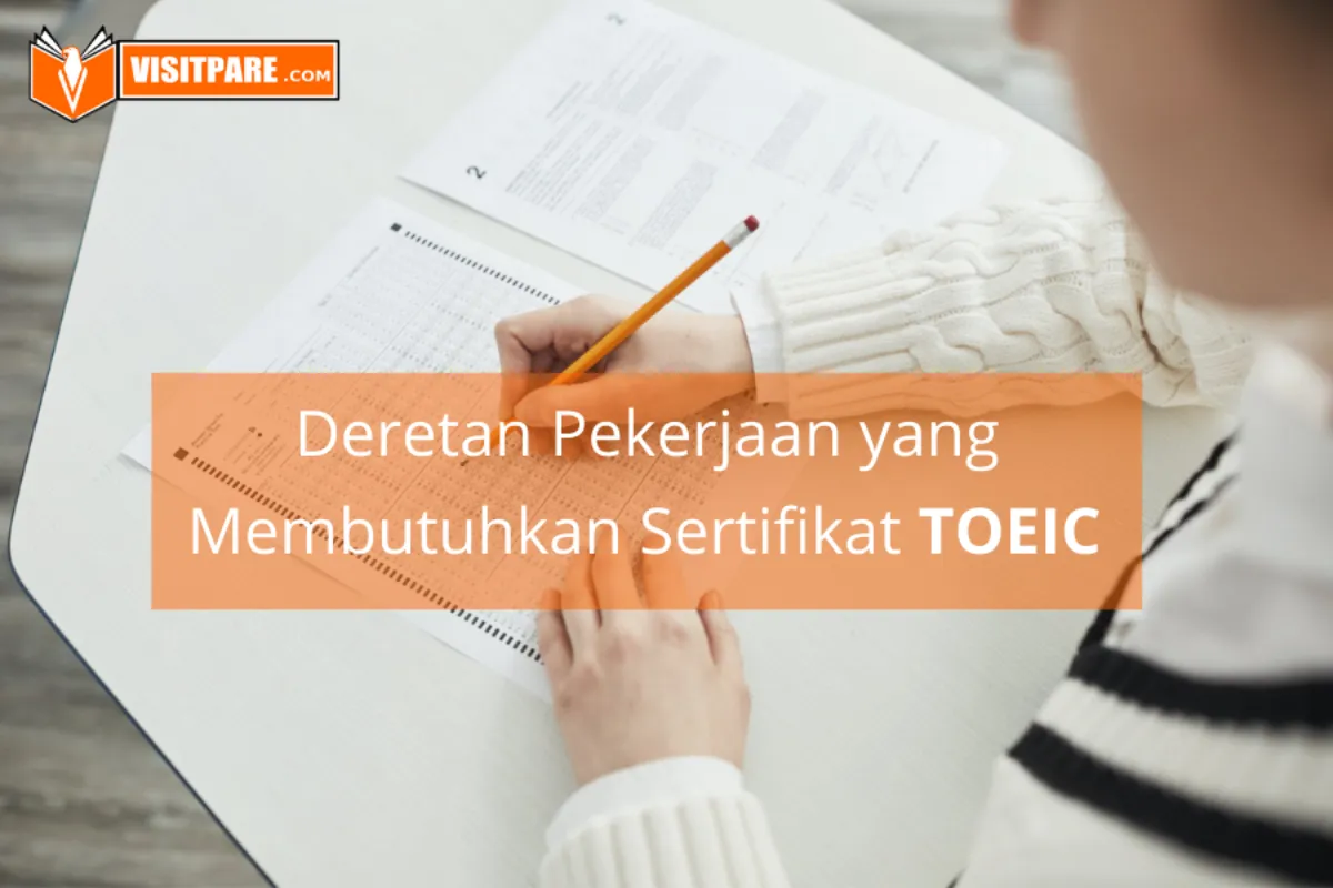 Daftar Pekerjaan yang Membutuhkan Sertifikat TOEIC