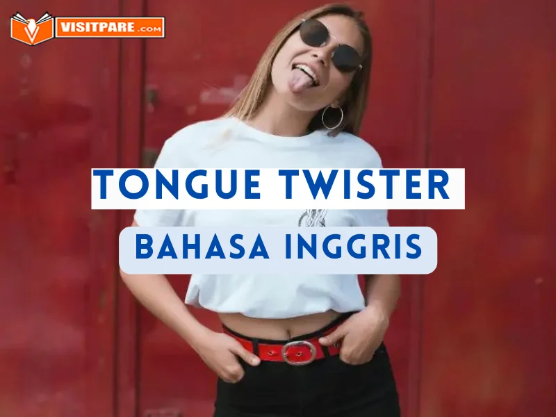 Pelajari Tongue Twister Bahasa Inggris