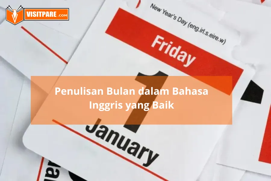 Cara Menulis Bulan dalam Bahasa Inggris