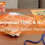 Perbedaan TOEIC dan IELTS yang Harus Diketahui