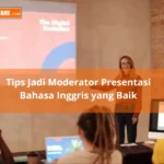 Belajar Menggunakan Teks Moderator Presentasi Bahasa Inggris