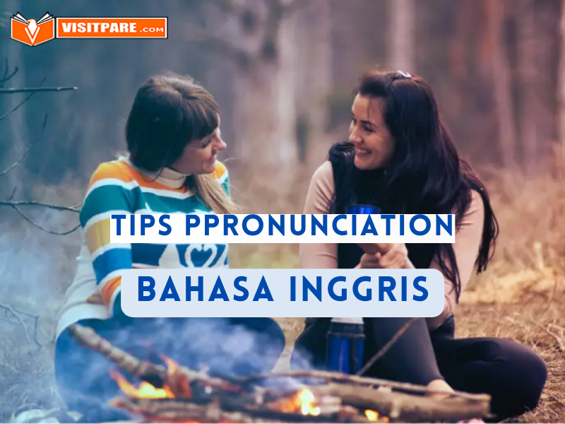 Tips pronunciation bahasa Inggris