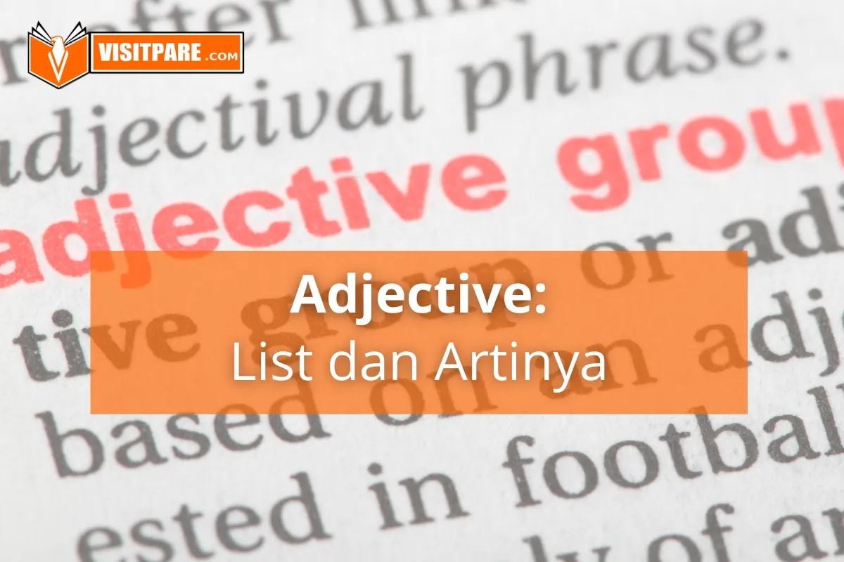 Belajar Adjective List dan Artinya dengan Mudah