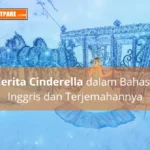 Belajar Bahasa Inggris Melalui Cerita Cinderella dalam Bahasa Inggris