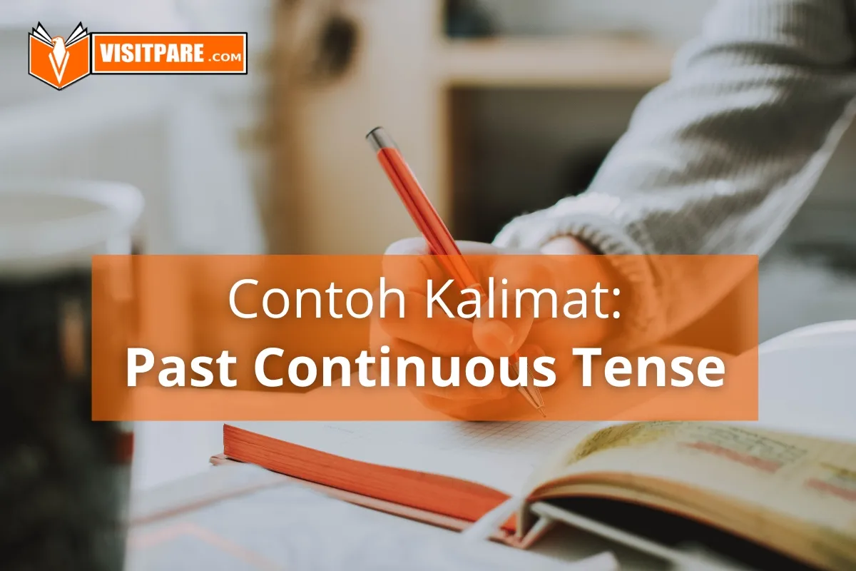 Kumpulan Contoh Kalimat Past Continuous Tense