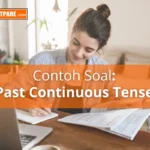 Kumpulan Contoh Soal Past Continuous Tense dan dan Jawabannya