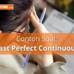 Belajar Mengerjakan Contoh Soal Past Perfect Continuous Tense