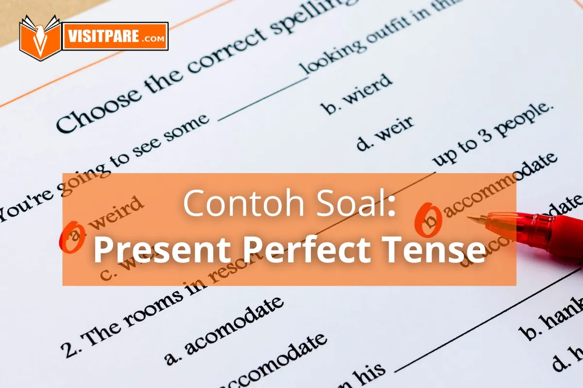 Kumpulan Contoh Soal Present Perfect Tense dan Jawabannya