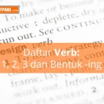 Ketahui Daftar List Verb 1 2 3 dan Bentuk -ing beserta Artinya