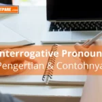 Belajar Materi Bahasa Inggris Interrogative Pronoun