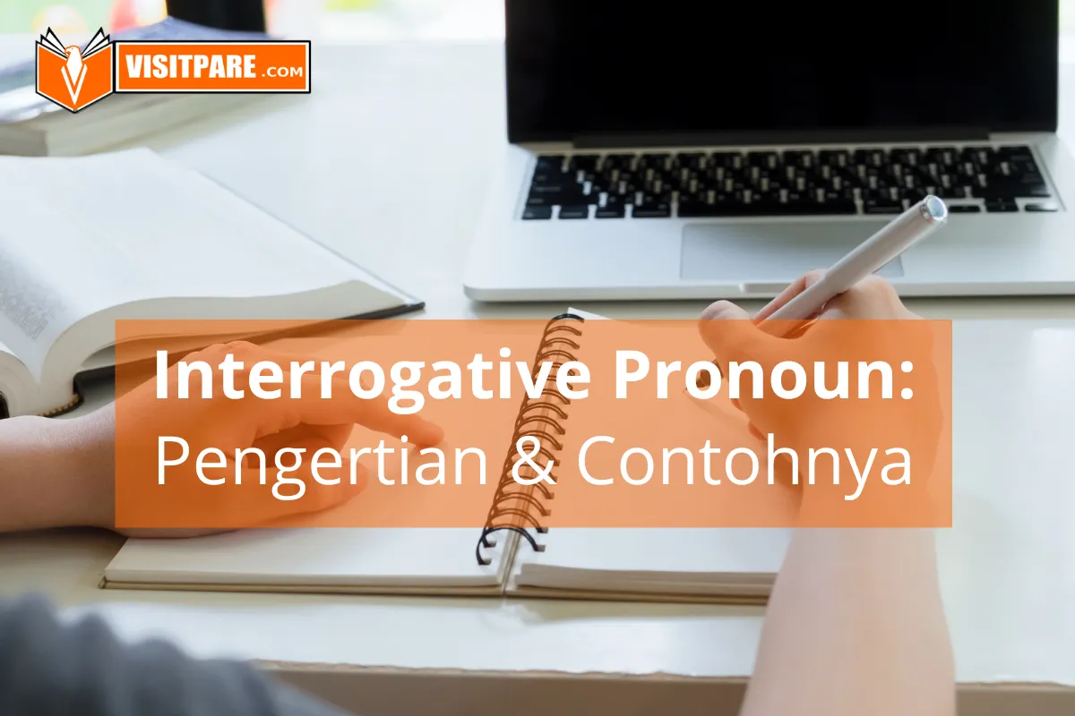 Belajar Materi Bahasa Inggris Interrogative Pronoun