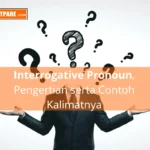 Belajar Bahasa Inggris Materi Interrogative pronoun