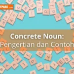Ketahui Pengertian Concrete Noun, Daftar Kata serta Contoh Kalimatnya