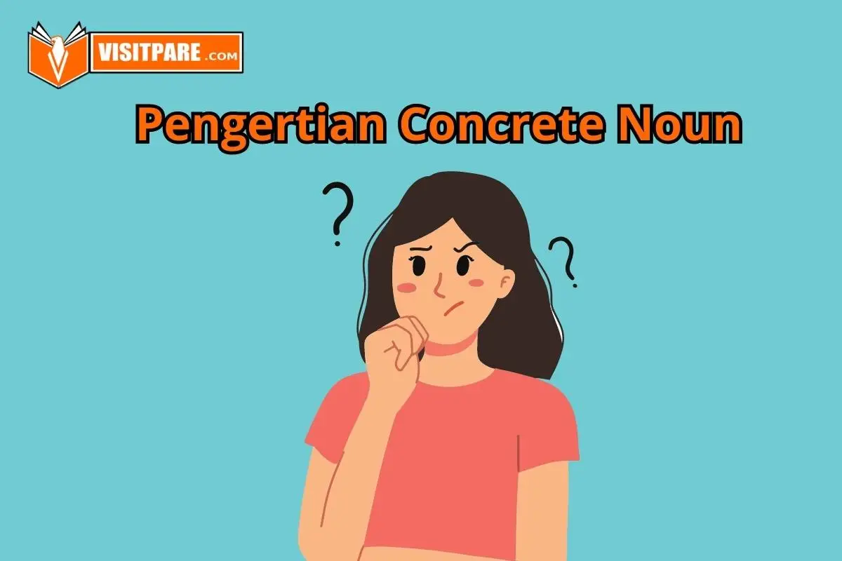Belajar Pengertian Concrete Noun