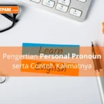 Pelajari Pengertian Personal Pronoun serta Contoh Kalimatnya