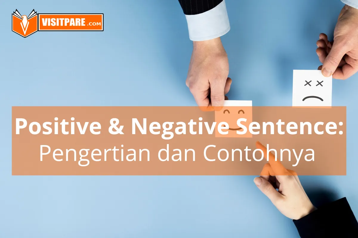 Belajar Positive Sentence dan Negative Sentence dalam Bahasa Inggris