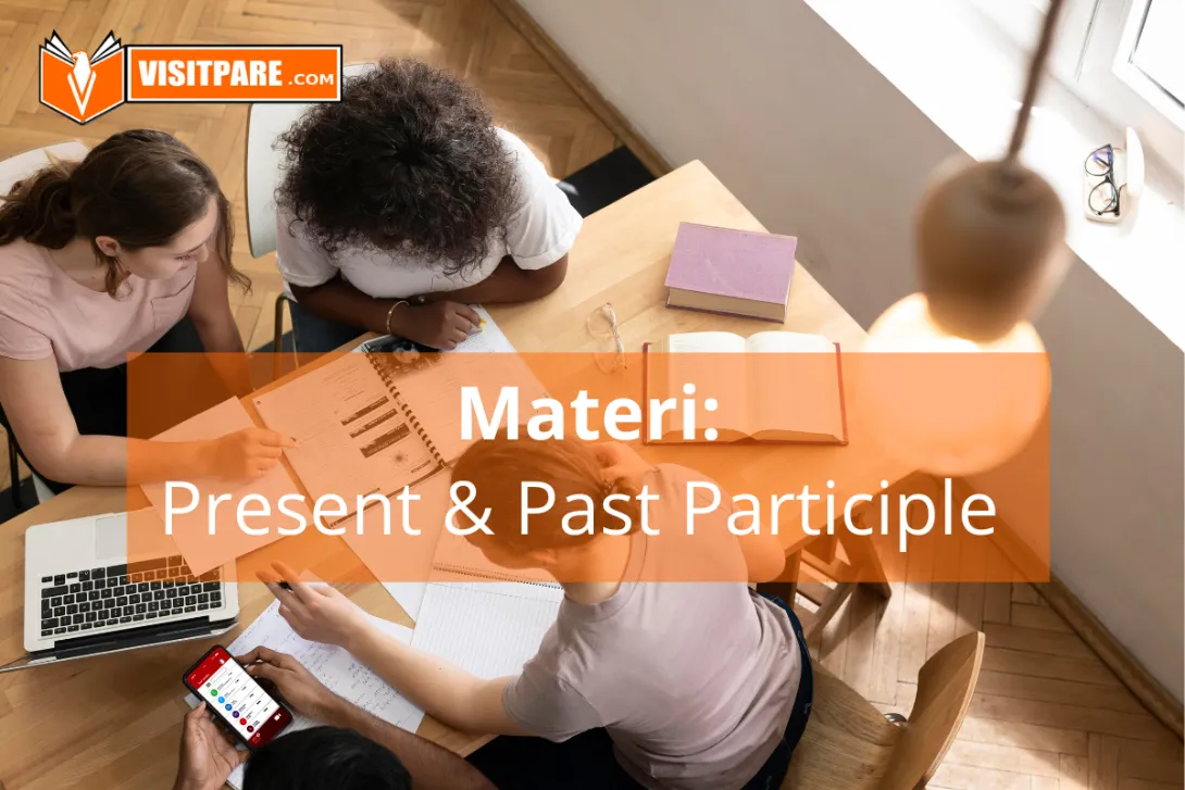 Belajar Materi Present participle dan past participle