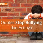 Contoh Quotes Stop Bullying dan Artinya