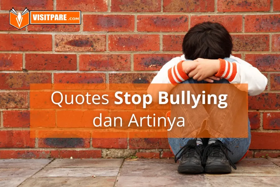Contoh Quotes Stop Bullying dan Artinya