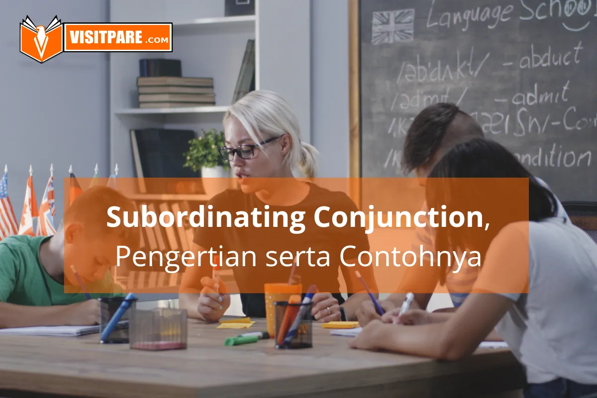 Belajar Materi Subordinating Conjunction