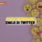 Cara Mengubah Emoji di Twitter