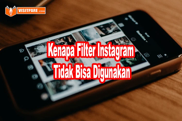 kenapa filter Instagram tidak bisa digunakan