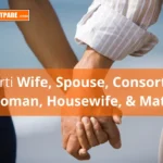 Belajar Memahami Arti Wife, Spouse, Woman, Consort, Housewife, dan Mate