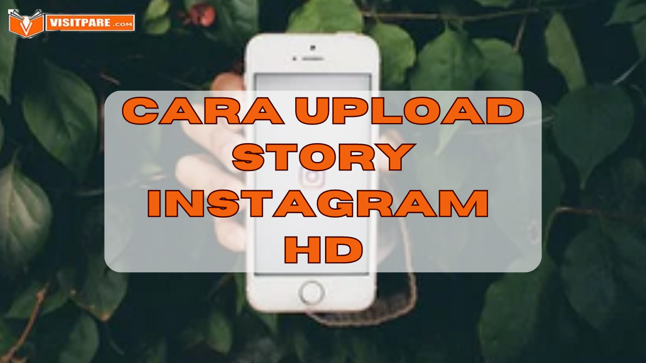 Cara Upload Story Instagram HD