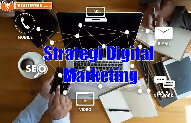 Strategi Digital Marketing Patut Dicoba dan Terbukti Efektif