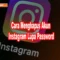 cara menghapus akun Instagram yang lupa password