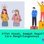 Contoh Sifat Hasad, Dampak Negatif, dan Cara Menghilangkannya