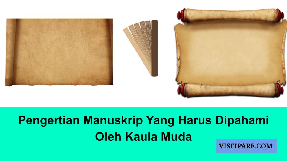 Pengertian Manuskrip