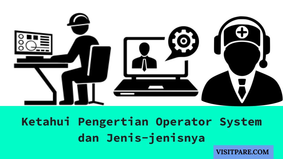 Pengertian Operation System