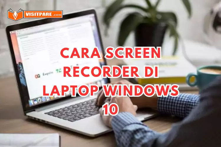 Cara Screen Recorder di Laptop
