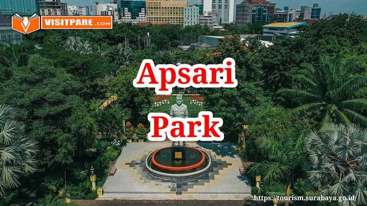 6+ Daya Tarik Wisata Apsari Park Surabaya - Visitpare.com