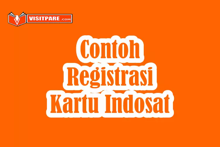 Contoh Registrasi Kartu Indosat