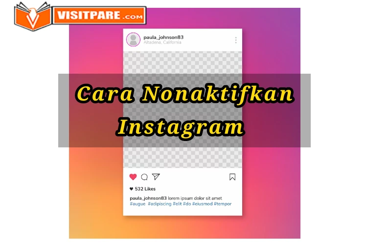 Cara Nonaktifkan Instagram