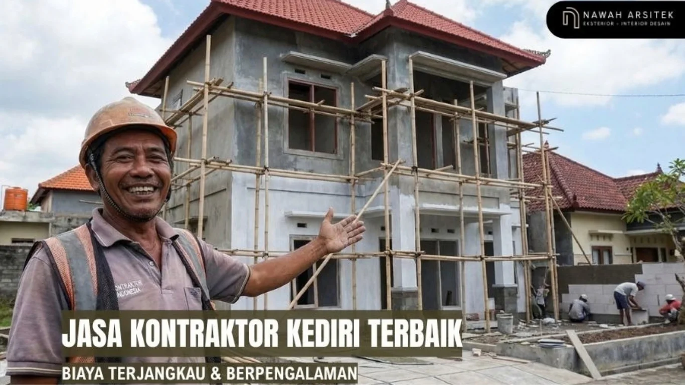 Rekomendasi Jasa Kontraktor Kediri Terbaik untuk Segala Bangunan